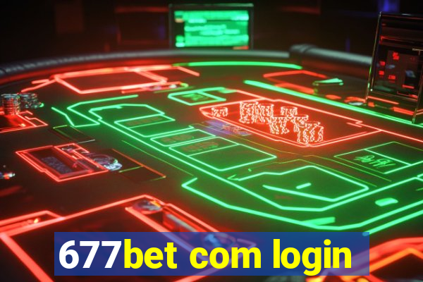 677bet com login